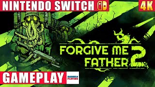 Forgive Me Father 2 Nintendo Switch 1 Gameplay in 4K - YouTube