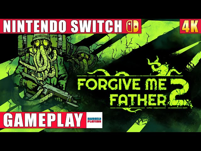 Forgive Me Father 2 Nintendo Switch 1 Gameplay in 4K - YouTube