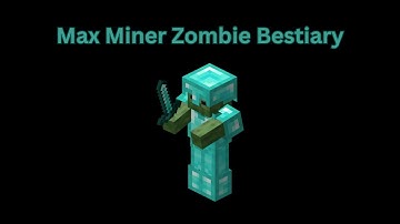 Max Miner Zombie Bestiary (Hypixel Skyblock)