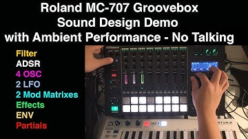 Roland MC-707 Sound Design Demo with Ambient Performance - No Talking