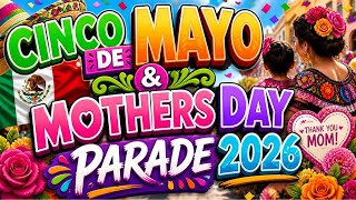 NYC Cinco de Mayo &amp; Mother’s Day Parade🇲🇽🌸 Colorful Floats, Culture &amp; Celebration LIVE!(May 3,2026)