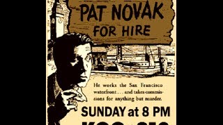 Pat Novak For Hire  -   