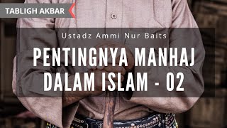 Pentingnya Manhaj dalam Islam Sesi 2 - Syaikh Sholeh bin Muhammad asy-Syilasi