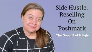 Side Hustle | Reselling on Poshmark | Pros & Cons | Part-time Income Figures