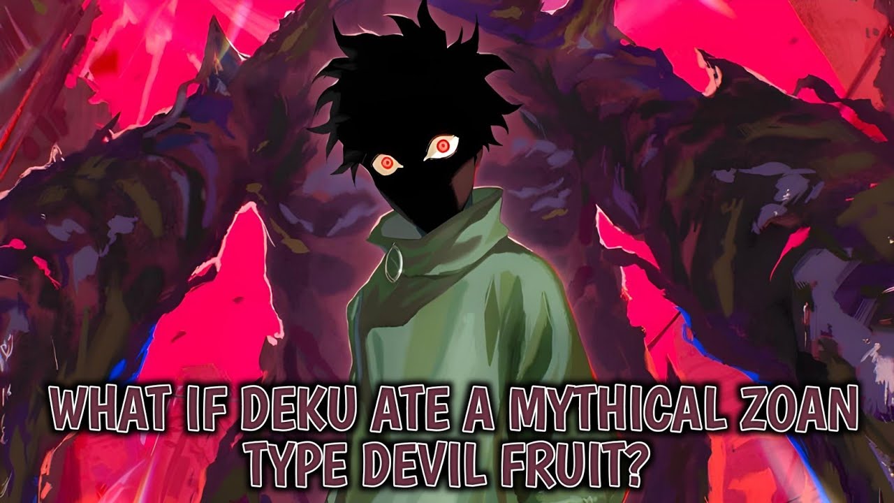 One-Shot | What if Deku ate a Mythical Zoan Type Devil Fruit? 
