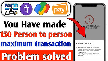 you have made 150 person to person payment 30 days | Phonepe Payment Declined Problem Solved