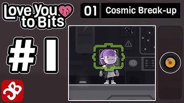 Love You To Bits - Level 1 Cosmic Break-up - Gameplay Walkthrough Video
