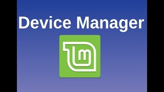 [🐧 Linux Mint ] How to install Device Manager on Linux Mint like Windows 10 screenshot 5