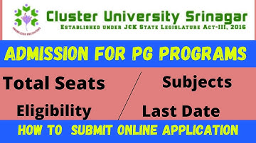 Admission for PG Programs Cluster University Srinagar | Total Seats , Eligibility, Last Date