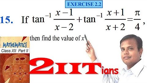 Inverse Trigonometric Functions Exercise 2.2 Q 15 NCERT Class XII | IIT JEE