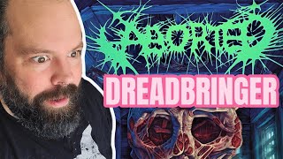 EVERY LEVEL OF BRUTAL! Aborted "Dreadbringer" Ft. Ben Duerr of Shadow of Intent