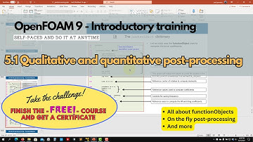 5.1 Module 5 - Qualitative and quantitative post-processing #openfoamtraining