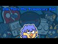 Ask Tony the Temporary Dad - Episode 1: Stressed and Sleepless...