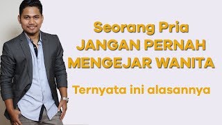 Pria Jangan Pernah Mengejar WANITA CANTIK! Ini Penjelasannya - Psikologi Cinta