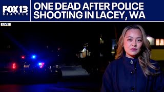 One dead after police shooting in Lacey, WA | FOX 13 Seattle