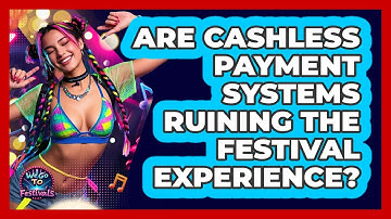 Are Cashless Payment Systems Ruining The Festival Experience? - We Go To Festivals