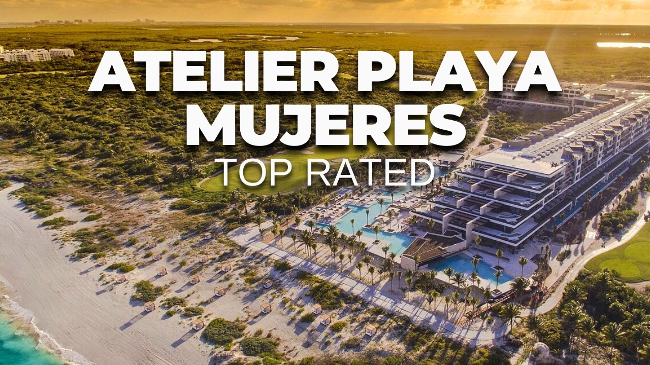 ATELIER Playa Mujeres 2025: роскошный курорт только для взрослых №1 в Канкуне?
