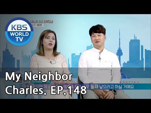 My Neighbor, Charles | 이웃집 찰스 Ep.148/Ceren came all the way from Turkey for love.[ENG/2018.07.19]