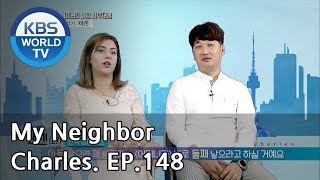 My Neighbor, Charles | 이웃집 찰스 Ep.148/Ceren came all the way from Turkey for love.[ENG/2018.07.19]