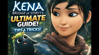 Kena: Bridge of Spirits – Best Early Game Tips & Combat Guide (Part 1)