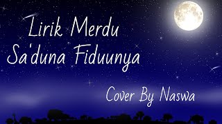 Sa'duna Fiddunya merdu (lirik latin dan artinya) ~ Cover By Naswa~