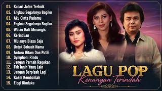 Lagu Kenangan Terindah 80an 90an  Nostalgia Lagu Lawas Indonesia Penuh Kenangan