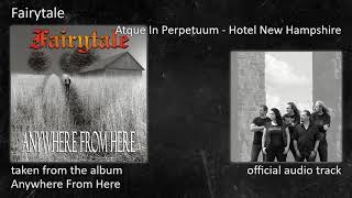 Fairytale - Anywhere From Here (Album) - 05 - Atque In Perpetuum - Hotel New Hampshire