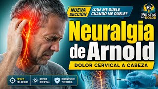 Neuralgia OCCIPITAL o de ARNOLD. Descarga eléctrica desde las cervicales hasta la cabeza 
