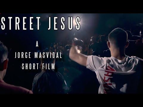 Street Jesus - A Jorge Masvidal Short Film