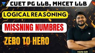 Logical Reasoning | Missing Numbers | MHCET | CUET PG LLB Preparation 2024
