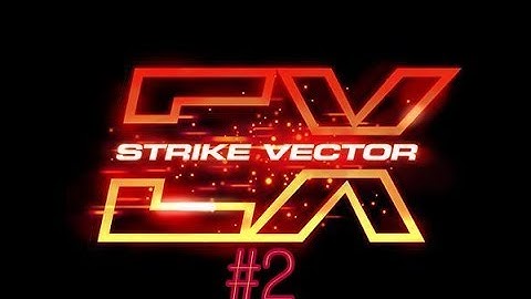 Strike Vector EX Gameplay Walkthrough Part 2 PC