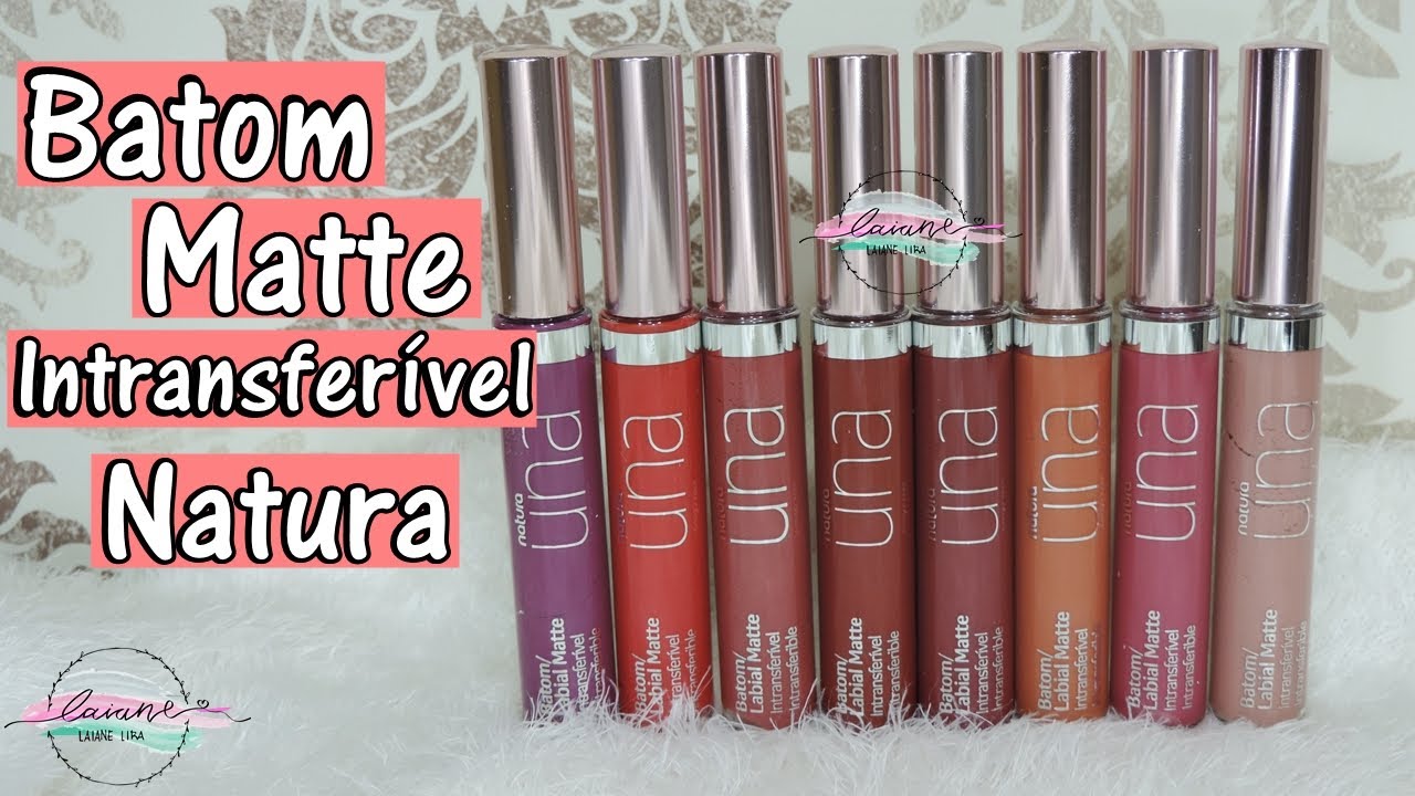 RESENHA: BATOM MATTE INTRANSFERÍVEL NATURA | LAIANE LIRA