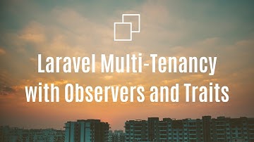 [Live-Coding] Laravel Multi-Tenancy with Single Trait