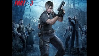 Resident Evil 4 - Part - 3 - No Commentary