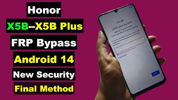 Honor X5B/X5B Plus FRP Bypass Android 14 | Honor X5B/X5B Plus Google Account Unlock | New Security