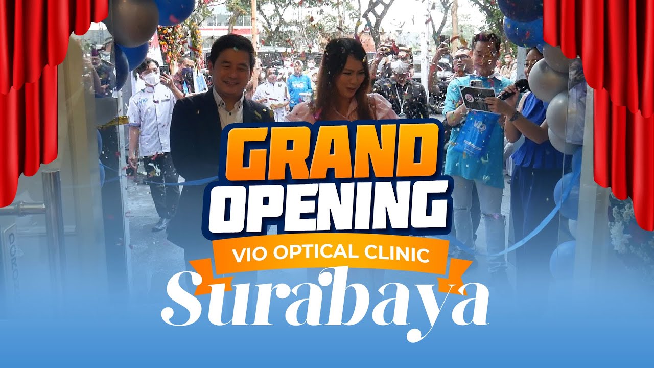 RAMENYA GRAND OPENING VIO OPTICAL CLINIC SURABAYA...!!! YouTube