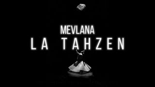 Mevlana Şiiri - LA TAHZEN (Üzülme) Seslendirme Şiirperest