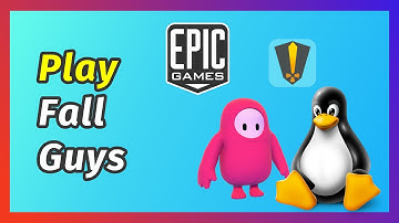 How To Play Fall Guys On Linux