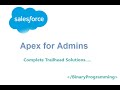 Build Apex coding skills : SOQL for Admins : Get Started with SOQL queries : Select and where clause