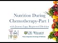 Integrative Oncology: Nutrition During Chemotherapy