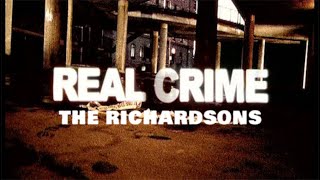 Real Crime -THE RICHARDSONS - The Gang The Krays Feared.