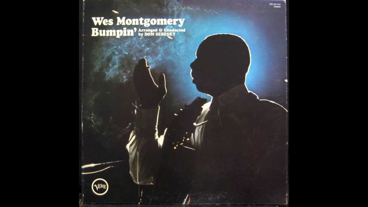 Wes Montgomery-'Tear it Down'
