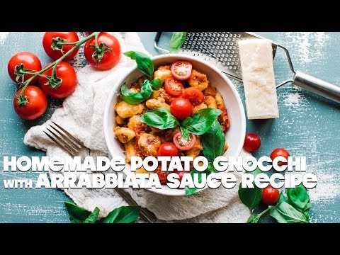 Homemade Potato Gnocchi Recipe with Arrabbiata Sauce
