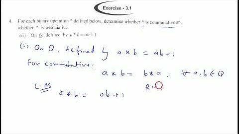 Binary operation * On Q, defined by a*b=ab+1. Determine whether * is commutative and whether is asso