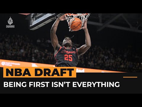 Being first isn’t everything in the NBA draft | Al Jazeera Newsfeed