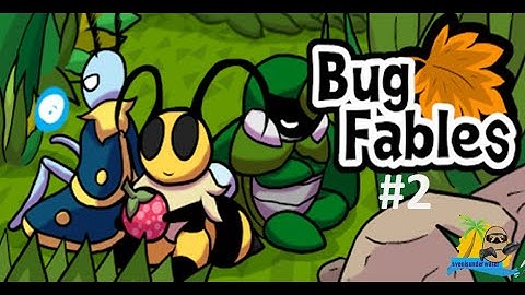 the old looking bug - lets play bug fables part 2 - svenisunderwater