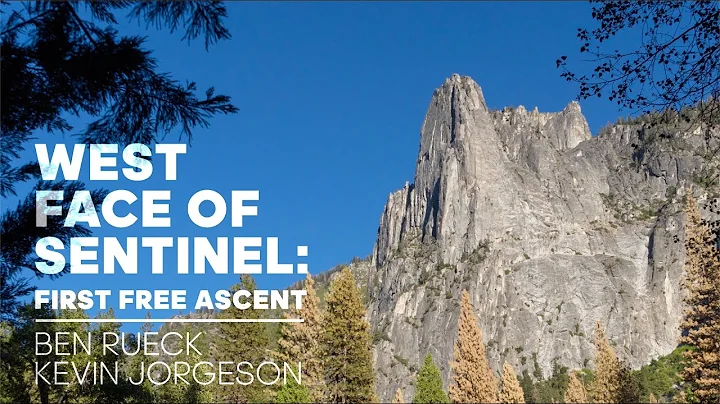 The West Face of Sentinel | First Free Ascent | Ke...