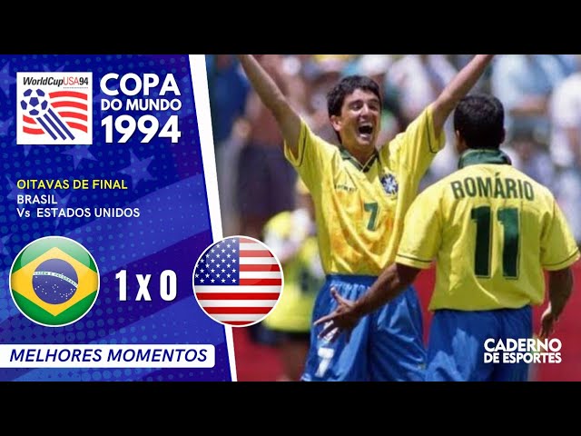 BRASIL 1 X 0 ESTADOS UNIDOS - COPA 1994 - OITAVAS DE FINAL