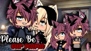 Please be our mama?! | Original Gacha Life Mini Movie