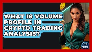 What Is Volume Profile In Crypto Trading Analysis? - Crypto Trading Strategists